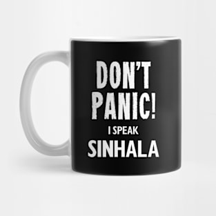 Don't Panic! I Speak Sinhala Mug